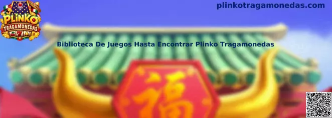 Biblioteca de juegos para encontrar Plinko Tragamonedas
