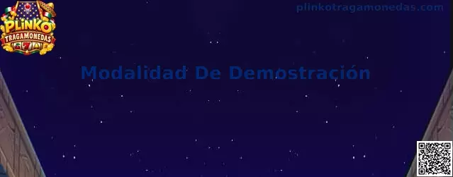 Modalidad De Demostración de Plinko Tragamonedas para conocer el funcionamiento del juego con créditos ficticios