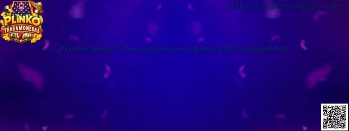 Guía para comprobar promociones y convocatorias vigentes de invitaciones en Plinko Tragamonedas