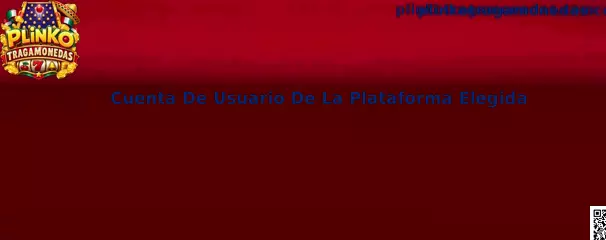 Guía para configurar una cuenta de usuario de Plinko Tragamonedas de forma segura