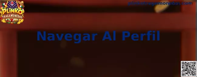 Guía para Navegar Al Perfil en Plinko Tragamonedas