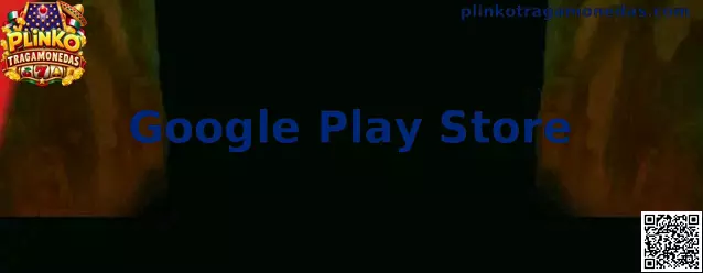 Google Play Store para instalar Plinko Tragamonedas