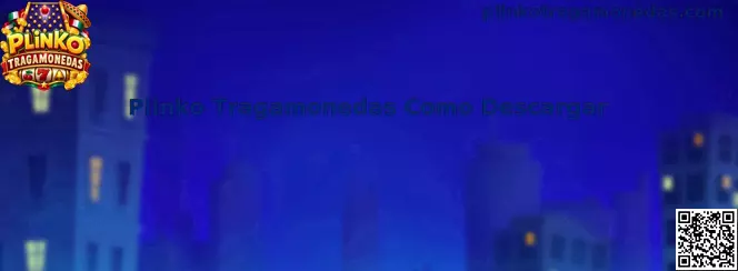 Guía visual para descargar Plinko Tragamonedas