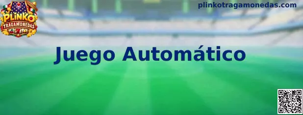 Guía informativa sobre Juego Automático en Plinko Tragamonedas