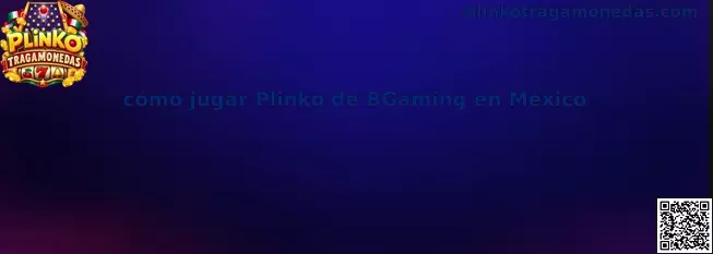 Imagen ilustrativa de cómo jugar Plinko de BGaming en México, con tablero de bolas y casillas de multiplicadores