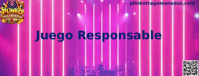 Información sobre Juego Responsable en Plinko Tragamonedas