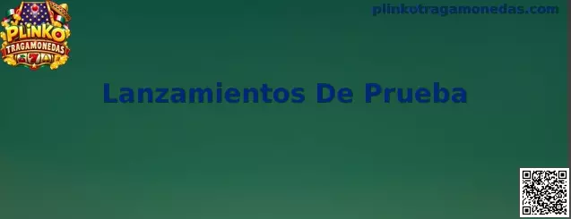 Lanzamientos De Prueba de Plinko Tragamonedas