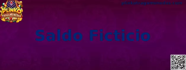 Guía informativa sobre saldo ficticio en Plinko Tragamonedas