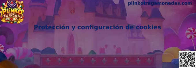 Protección y configuración de cookies en Plinko Tragamonedas